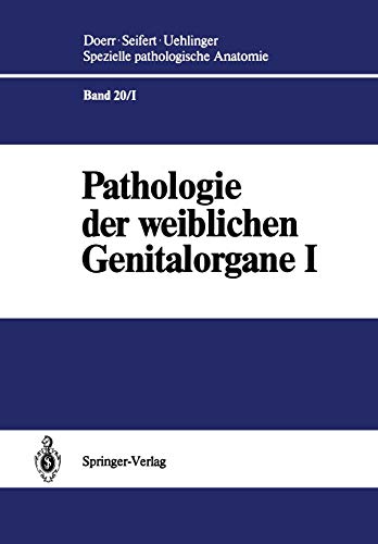 Pathologie der weiblichen Genitalorgane I: Pathologie der Plazenta und des Abortes (Spezielle pathologische Anatomie, 20 / 1)