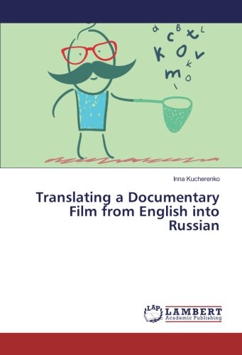 Translating a Documentary Film from English into Russian