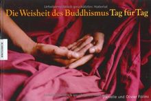 Die Weisheit des Buddhismus Tag für Tag