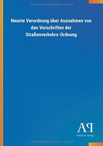 Neunte Verordnung über Ausnahmen von den Vorschriften der Straßenverkehrs-Ordnung