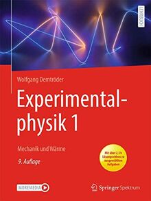 Experimentalphysik 1: Mechanik und Wärme (Springer-Lehrbuch, Band 1)