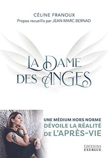 La dame des anges : une médium hors-norme dévoile la réalité de l'après-vie