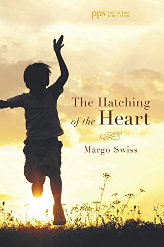The Hatching of the Heart (Poiema Poetry, Band 14)