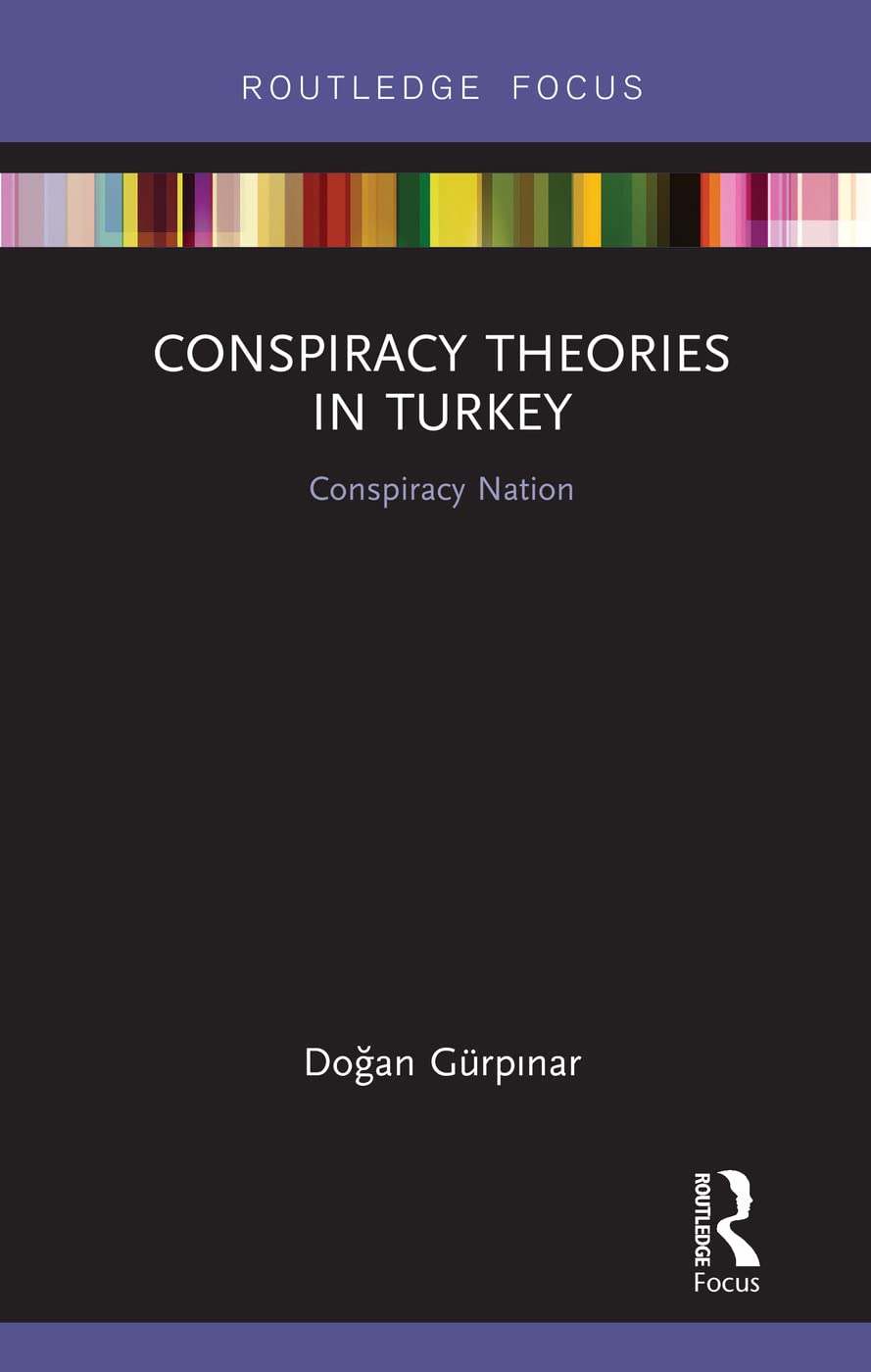 Doğan Gürpınar Conspiracy Theories In Turkey, Conspiracy Nation