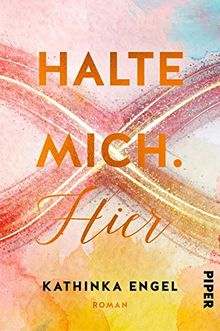 Halte mich. Hier: Roman (Finde-mich-Reihe, Band 2)