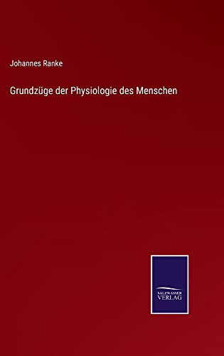 Grundzüge der Physiologie des Menschen