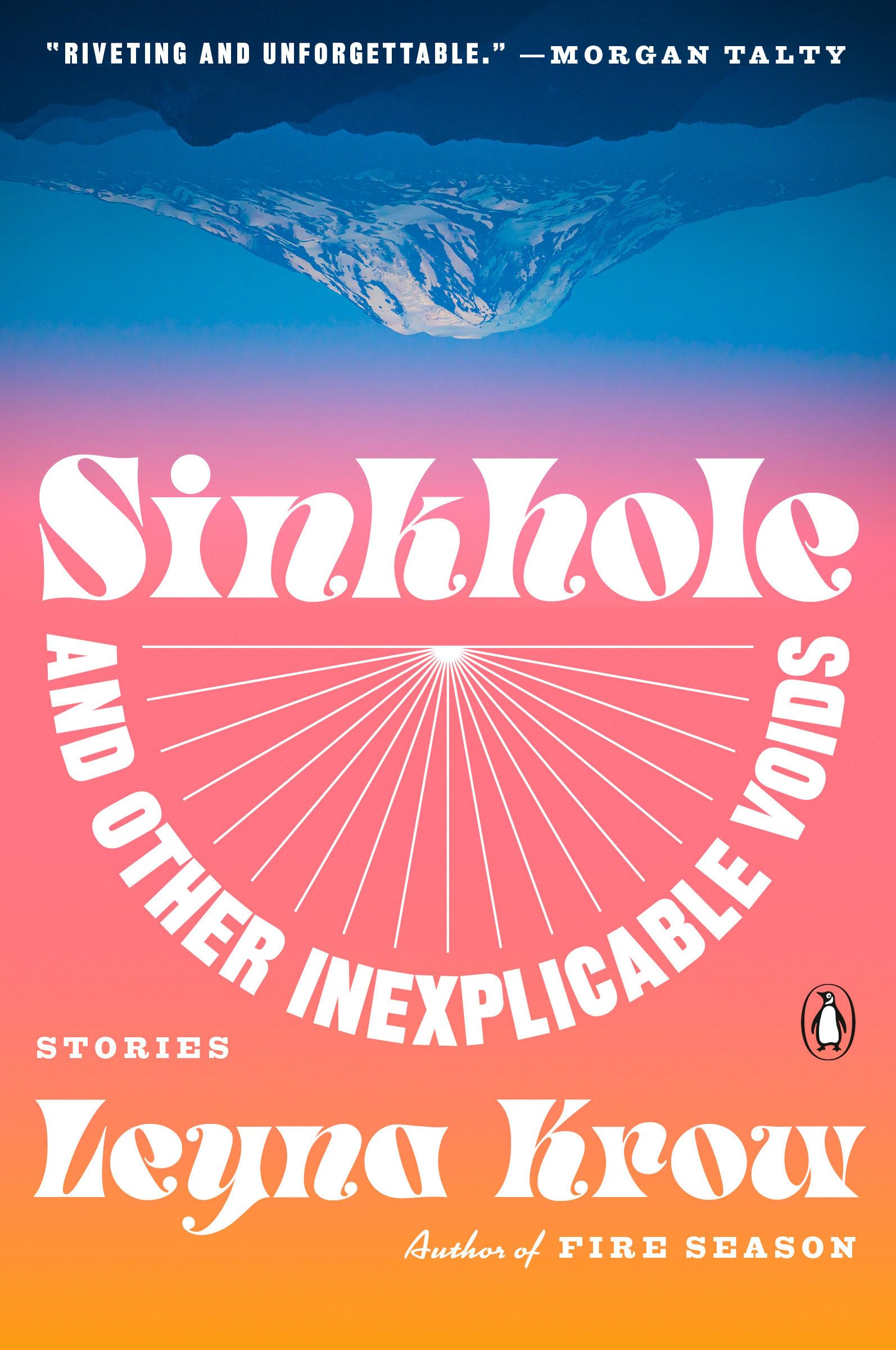 Leyna Krow Sinkhole, And Other Inexplicable Voids, Stories