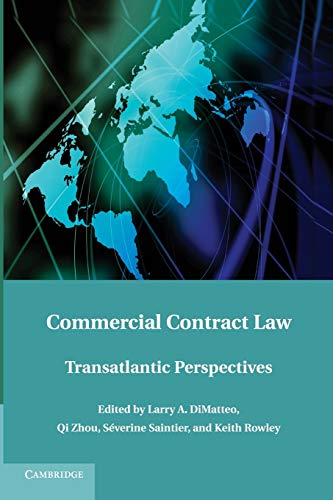 Dimatteo, Larry A. Commercial Contract Law, Transatlantic Perspectives