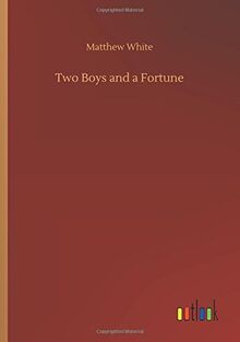 Two Boys and a Fortune