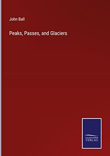 Peaks, Passes, and Glaciers