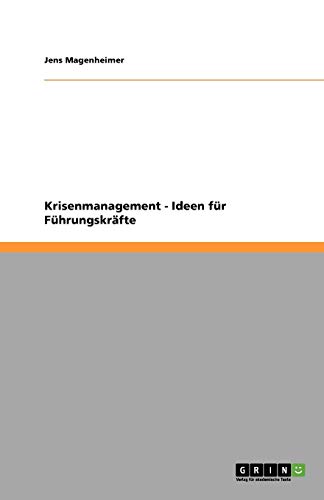 Krisenmanagement - Ideen für Führungskräfte