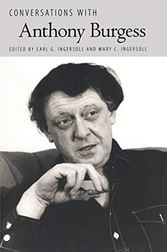 Conversations with Anthony Burgess (Literary Conversations Series)