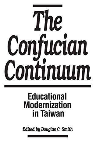 The Confucian Continuum: Educational Modernization in Taiwan