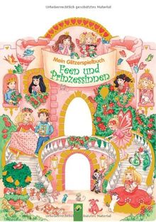 Mein Glitzerspielbuch Feen und Prinzessinnen: Leporello zum Ausklappen und Aufstellen