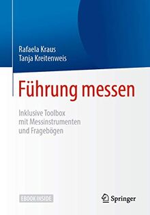 Führung messen: Inklusive Toolbox mit Messinstrumenten und Fragebögen