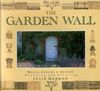 The Garden Wall: How to Plan and Plant for Walls, Fences and Hedges