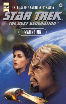 Star Trek. The Next Generation (53). Wahnsinn.