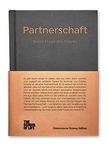 Partnerschaft - Keine Frage des Glücks.: The School of Life