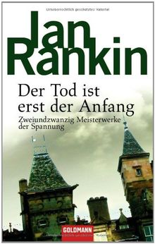 Der Tod ist erst der Anfang: Zweiundzwanzig Meisterwerke der Spannung