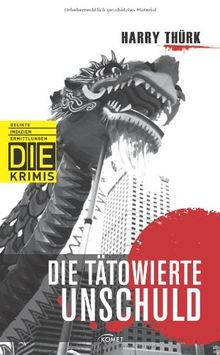 Die tätowierte Unschuld (DIE-Krimi - Delikte, Indizien, Ermittlungen)