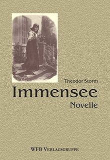 Immensee: Novelle. Mit 23 Abbildungen von W. Hasemann und E. Kanoldt