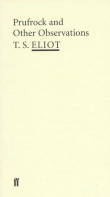 Prufrock and Other Observations (Poet to Poet: An Essential Choice of Classic Verse)