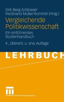 Vergleichende Politikwissenschaft: Ein einführendes Studienhandbuch (Universitätstaschenbücher)