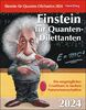 Einstein für Quanten-Dilettanten Tagesabreißkalender 2024: Ein vergnüglicher Crashkurs in Sachen Naturwissenschaften