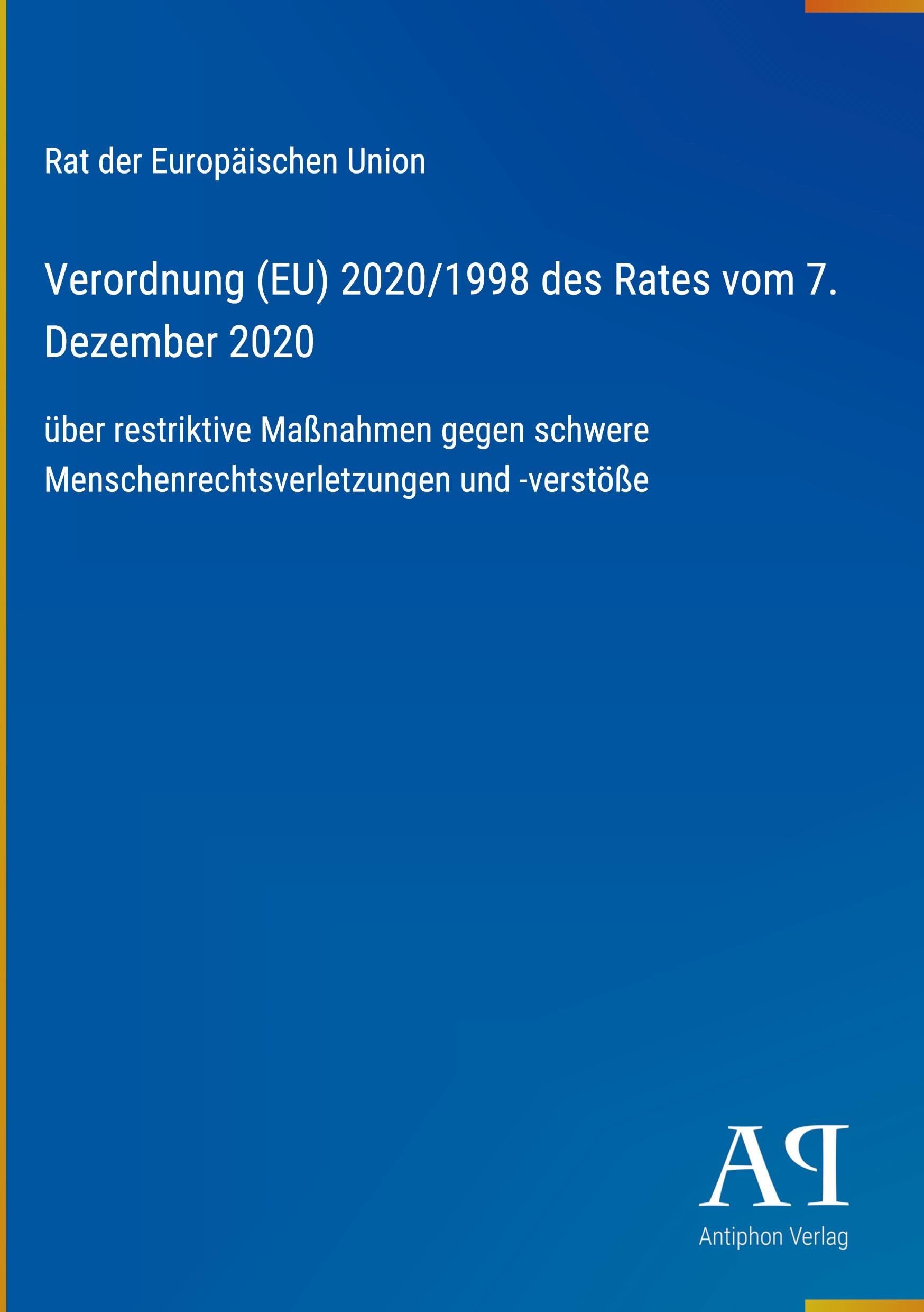 Verordnung (EU) 2020/1998 des Rates vom 7. Dezember 2020