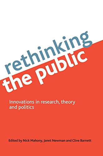 Rethinking the public: Innovations in Research, Theory and Politics