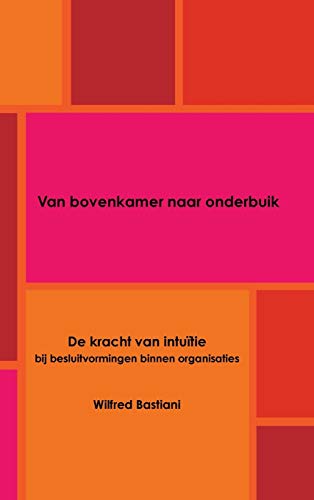 Van bovenkamer naar onderbuik