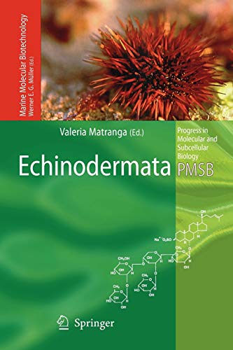 Echinodermata (Progress in Molecular and Subcellular Biology, Band 39)