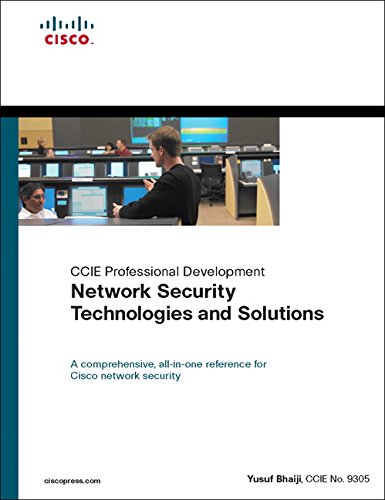 Network Security Technologies and Solutions (CCIE Professional Development)