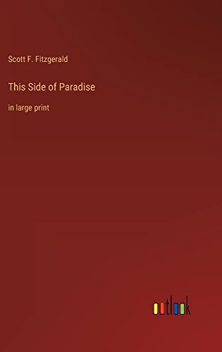 This Side of Paradise: in large print