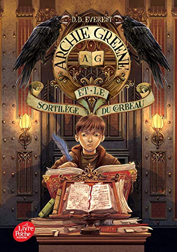 Archie Greene Et Le Sortilège Du Corbeau - Tome 3 (archie Green (3))