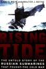 Rising Tide: The Untold Story Of The Russian Submarines That Fought The Cold War
