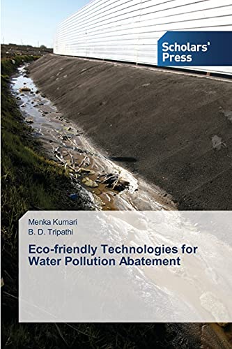 Eco-friendly Technologies for Water Pollution Abatement