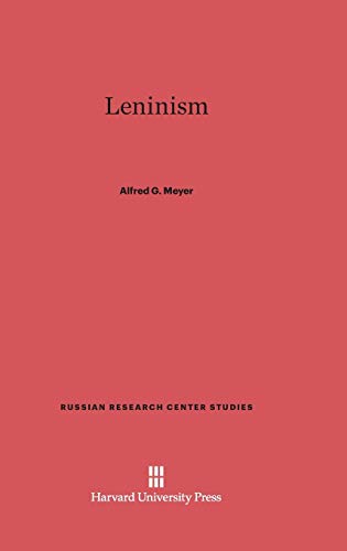 Leninism (Russian Research Center Studies, Band 26)