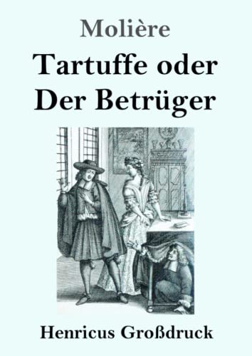 Tartuffe oder Der Betrüger (Großdruck)