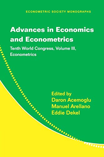 Advances in Economics and Econometrics 3 Volume Paperback Set: Advances in Economics and Econometrics: Tenth World Congress (Econometric Society Monographs, Band 51)