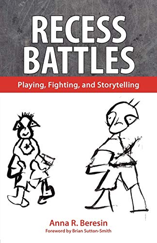 Recess Battles: Playing, Fighting, and Storytelling