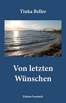 Von letzten Wünschen (Edition Mini: Große Gedanken in einem kleinen Buch)