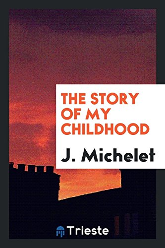The Story of My Childhood
