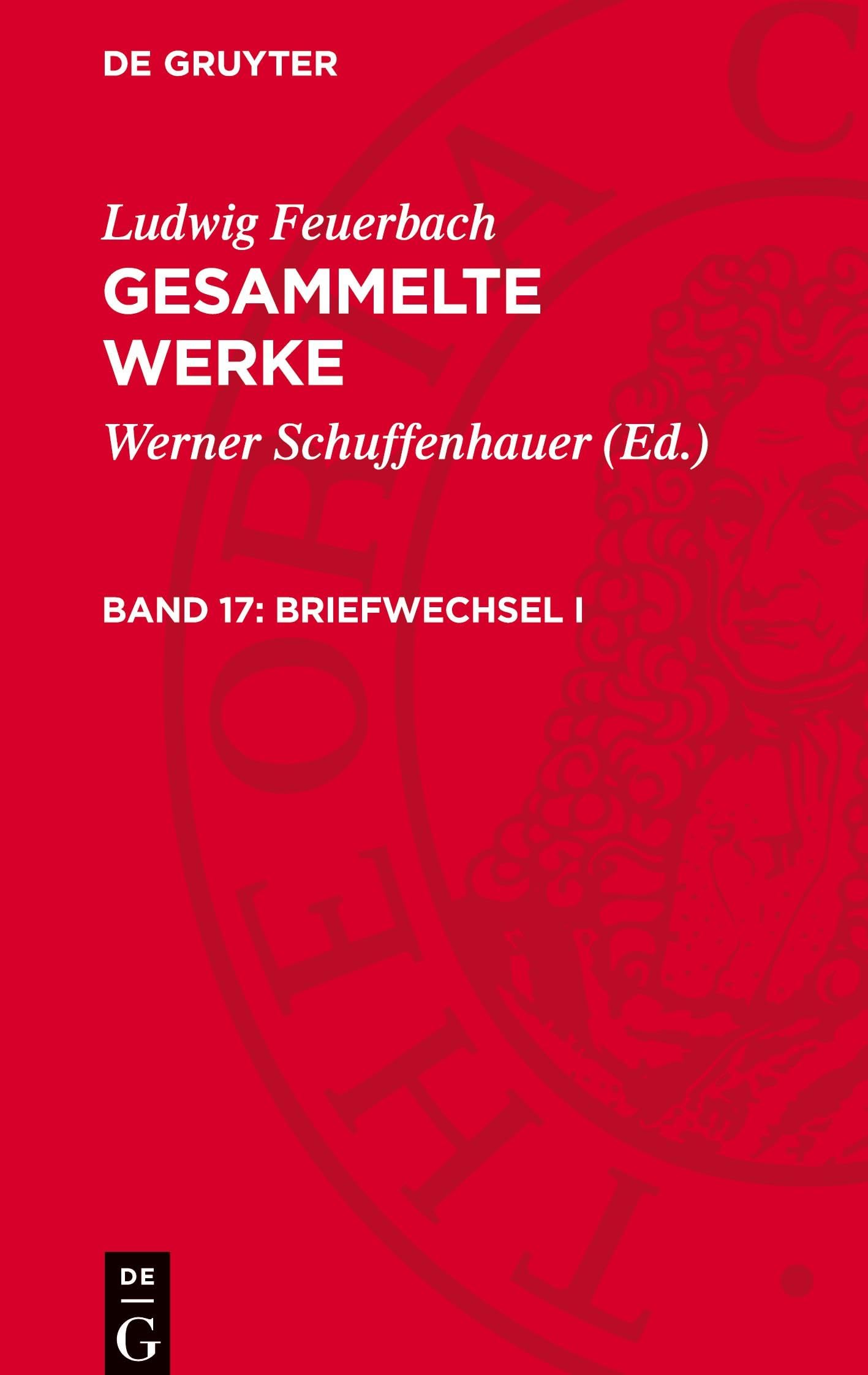 Gesammelte Werke, 17, Briefwechsel I: (1817-1830)