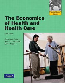 The Economics of Health and Health Care: International Version