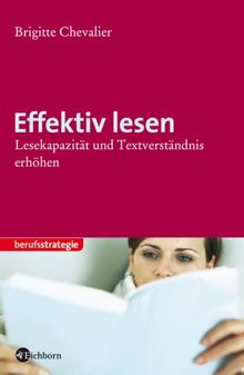 Effektiv lesen: Lesekapazität und Textverständnis erhöhen