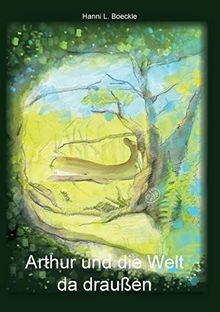 Arthur und die Welt da draußen