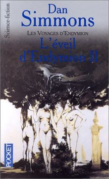 Les voyages d'Endymion. Vol. 2. L'éveil d'Endymion. 2