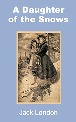 Daughter of the Snows, A