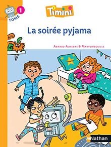 Timini. Vol. 1. La soirée pyjama